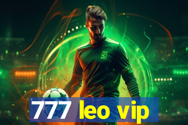 777 leo vip